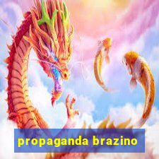 propaganda brazino